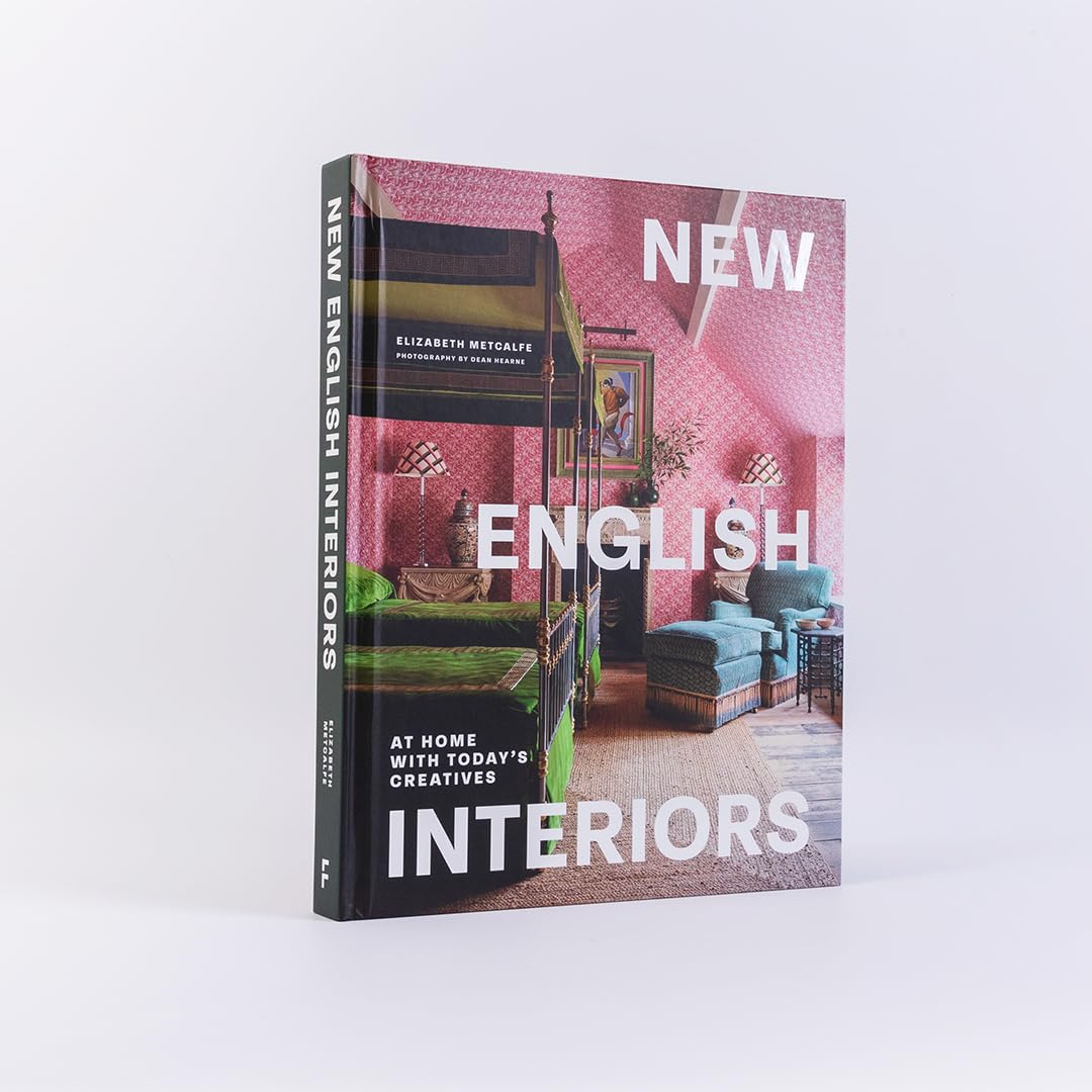 Book- New English Interiors : At Home with Today's Creatives by Elizabeth Metcalfe