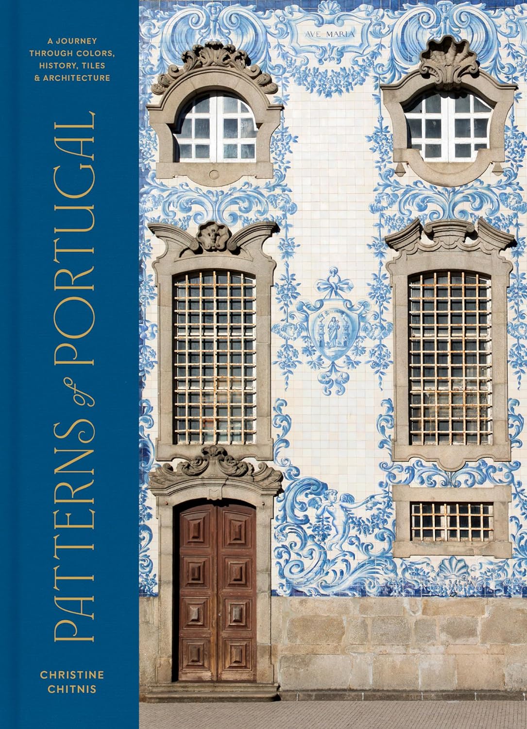 Book- Patterns of Portugal : A Journey Through Colors, History, Tiles, and Architecture