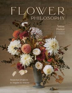 Book-Flower Philosophy: Seasonal projects to inspire & restore