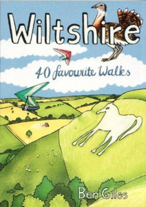 Book- Wiltshire : 40 favourite walks by Ben Giles (Author)